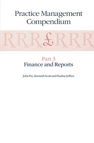 Practice Management Compendium: Part 3: Finance and Reports [Paperback]