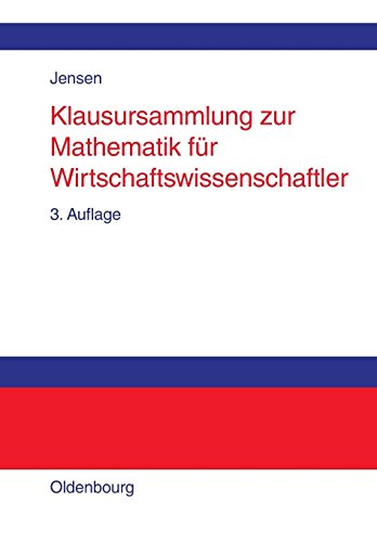 Klausursammlung Zur Mathematik Fr Wirtschaftsissenschaftler [Paperback]