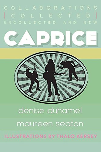 Caprice Collected, Uncollected, & Ne Collaborations [Paperback]