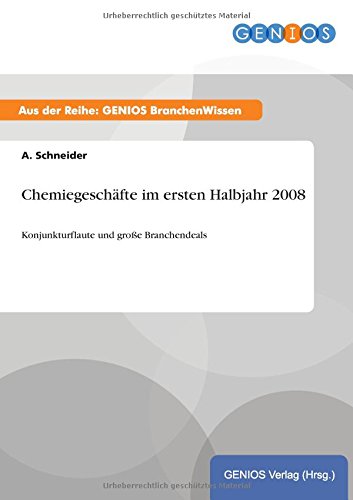 Chemiegeschfte Im Ersten Halbjahr 2008 (german Edition) [Paperback]