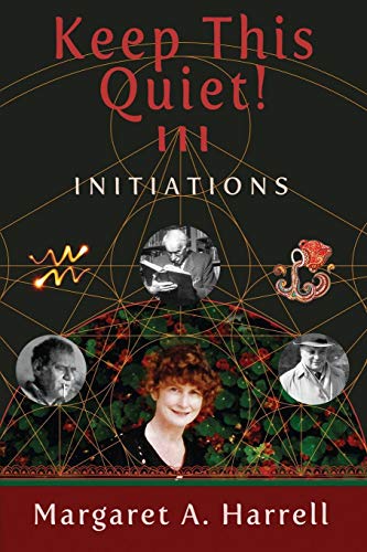 Keep This Quiet Iii Initiations (volume 3) [Paperback]