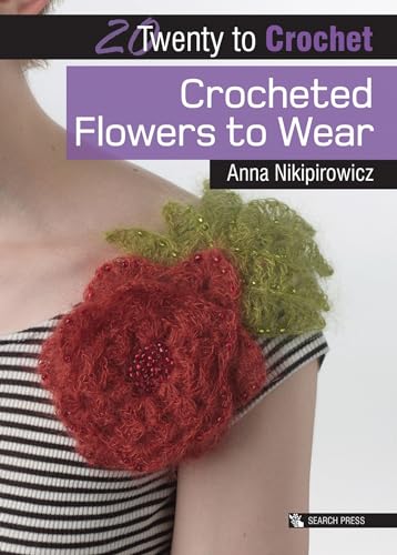 Crocheted Flowers to Wear [Paperback]