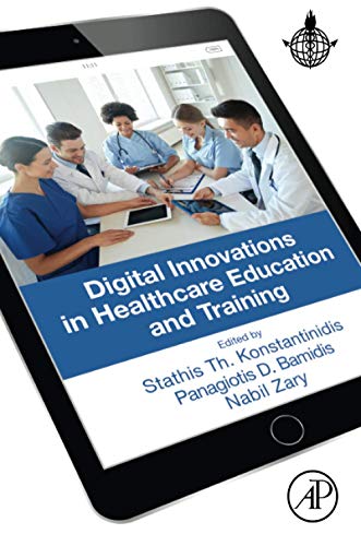 Digital Innovations in Healthcare Education and Training [Paperback]