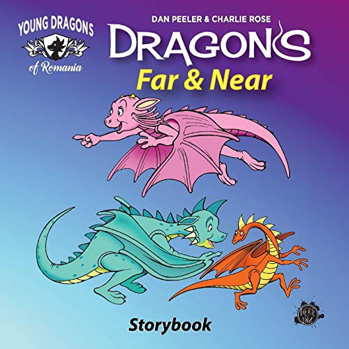 Dragons Far And Near The Picture Book (dragons Of Romaina) [Paperback]