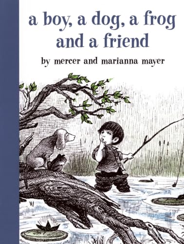 A Boy, a Dog, a Frog, and a Friend [Hardcover]