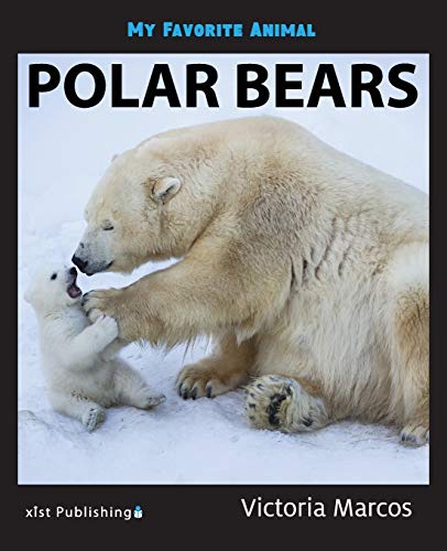 My Favorite Animal  Polar Bears [Paperback]