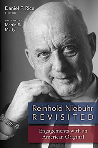 Reinhold Niebuhr Revisited Engagements With An American Original [Paperback]