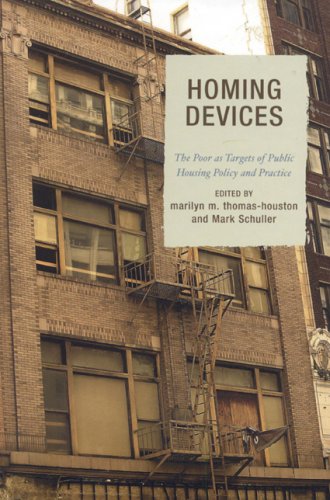 Homing Devices: The Poor as Targets of Public Housing Policy and Practice [Hardcover]