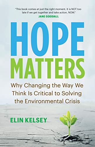 Hope Matters: Why Changing the Way We Think I