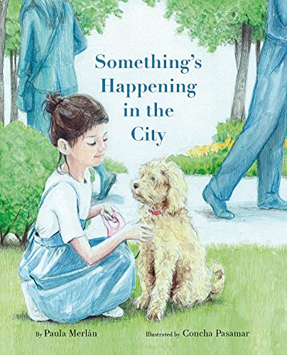 Somethings Happening in the City [Hardcover]