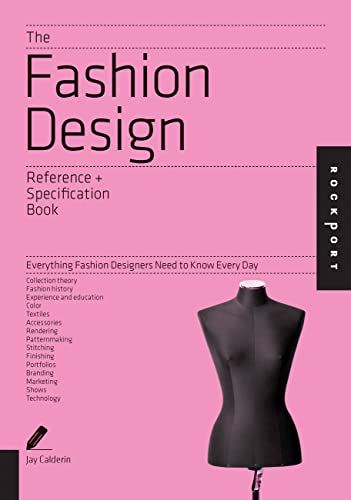 The Fashion Design Reference & Specification Book: Everything Fashion Design [Paperback]