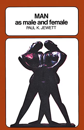 Man As Male And Female A Study In Sexual Relationships From A Theological Point [Paperback]