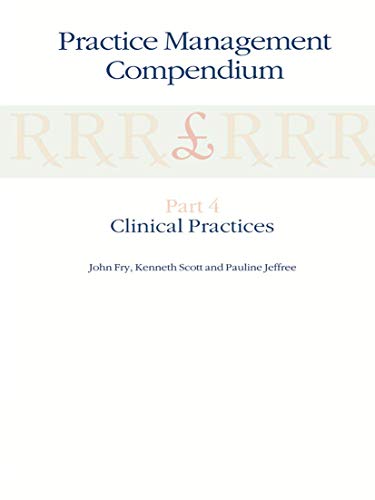 Practice Management Compendium: Part 4: Clinical Practices [Paperback]