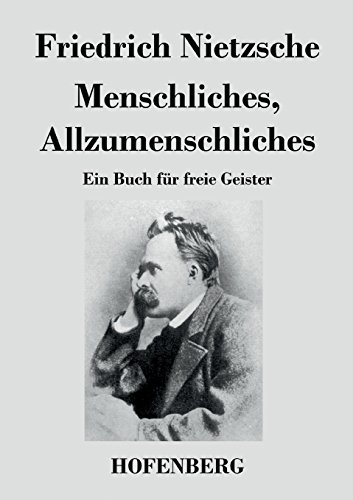 Menschliches, Allzumenschliches (german Edition) [Paperback]