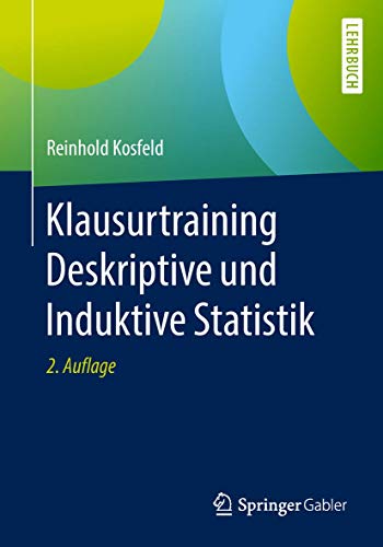 Klausurtraining Deskriptive und Induktive Statistik [Paperback]