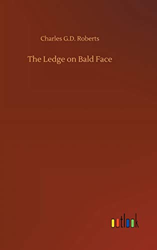 Ledge on Bald Face [Hardcover]