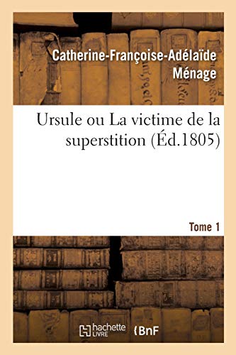 Ursule, Ou La Victime De La Superstition