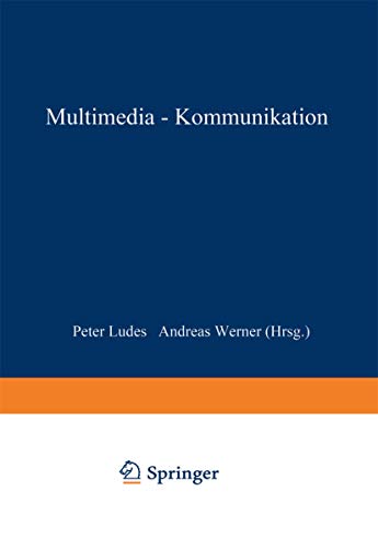 Multimedia-Kommunikation: Theorien, Trends und Praxis [Paperback]