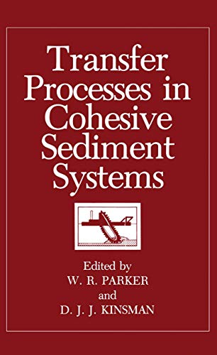 Transfer Processes in Cohesive Sediment Systems [Paperback]