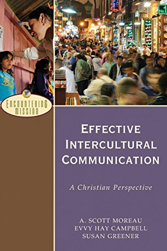 Effective Intercultural Communication: A Christian Perspective [Paperback]