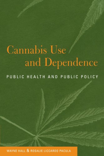 Cannabis Use and Dependence Public Health and Public Policy [Paperback]