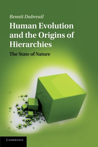 Human Evolution and the Origins of Hierarchies The State of Nature [Paperback]