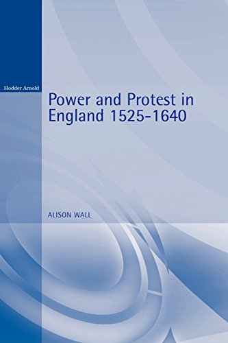 Poer and Protest in England 1525-1640 [Paperback]