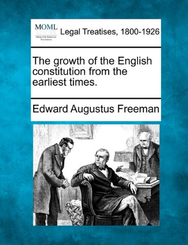 groth of the English constitution from the earliest Times [Paperback]