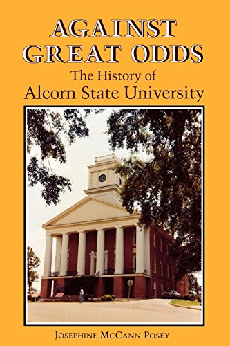 Against Great Odds The History Of Alcorn State University [Paperback]