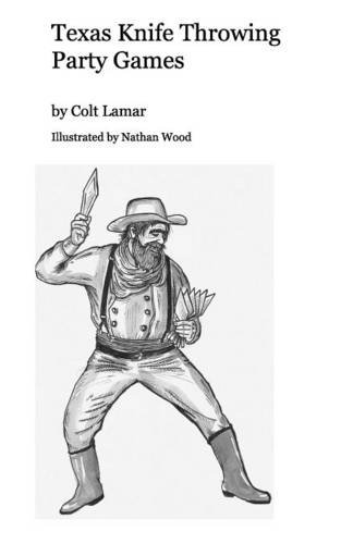 Texas Knife Throwing Party Games [Paperback]