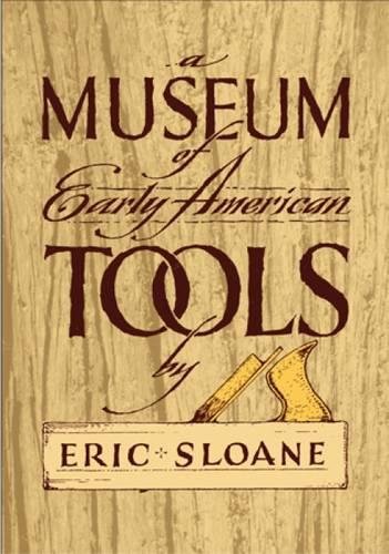 A Museum of Early American Tools [Paperback]