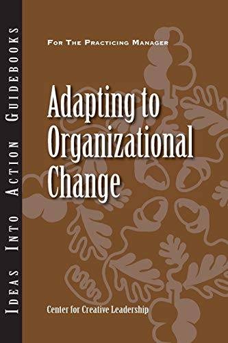 Adapting to Organizational Change [Paperback]