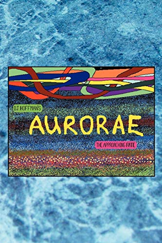 Aurorae  The Approaching Fate [Paperback]