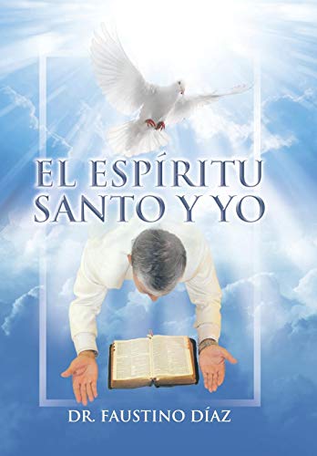 El Espritu Santo Y Yo (spanish Edition) [Hardcover]