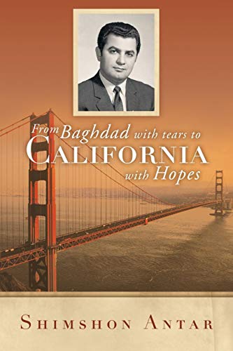 From Baghdad With Tears To California With Hopes [Paperback]