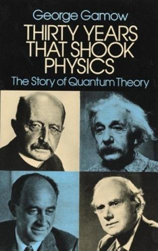 Thirty Years That Shook Physics: The Story Of Quantum Theory [Paperback]