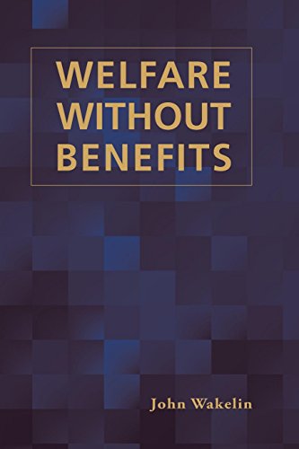 Welfare Without Benefits [Paperback]