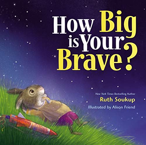 How Big Is Your Brave? [Hardcover]