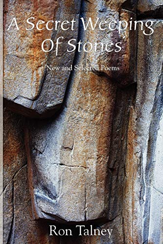 A Secret Weeping Of Stones - Ne And Selected Poems [Paperback]