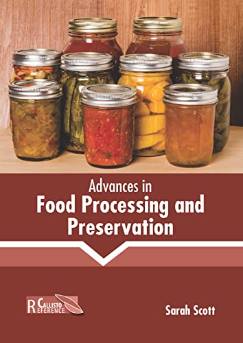 Advances in Food Processing and Preservation [Hardcover]