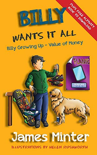 Billy Wants It All Money (billy Groing Up) (volume 7) [Paperback]