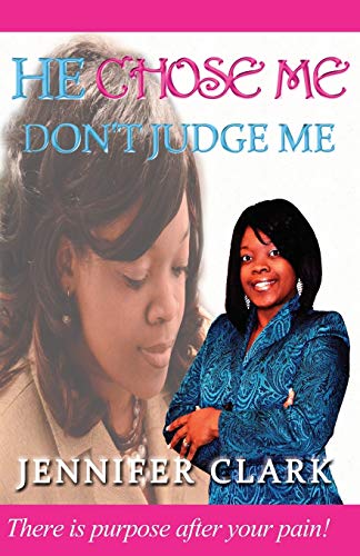 He Chose Me, Don't Judge Me [Paperback]