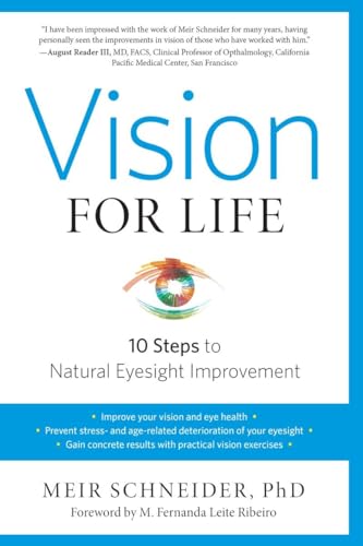 Vision for Life, Revised Edition: Ten Steps to Natural Eyesight Improvement [Paperback]