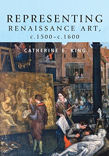 Representing Renaissance art, 1500-1600 [Paperback]