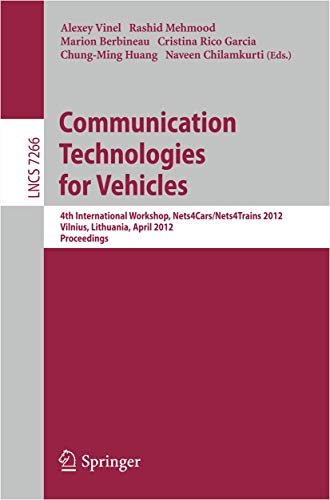 Communication Technologies for Vehicles: 4th International Workshop, Nets4Cars/N [Paperback]