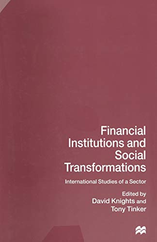 Financial Institutions and Social Transformations International Studies of a Se [Paperback]