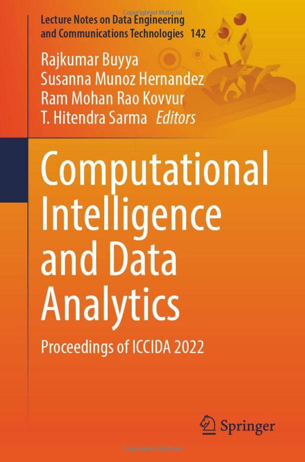 Computational Intelligence and Data Analytics Proceedings of ICCIDA 2022 [Paperback]