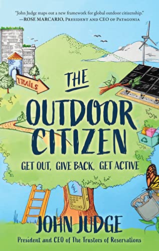 The Outdoor Citizen: Get Out, Give Back, Get Active [Paperback]