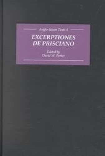 &ltI&gtExcerptiones de Prisciano</I> The Source for lfric's Latin-Old  [Hardcover]