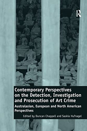 Contemporary Perspectives on the Detection, Investigation and Prosecution of Art [Paperback]